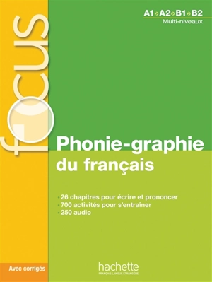 Phonie-graphie du français : A1-A2-B1-B2, multi-niveaux - Dominique Abry