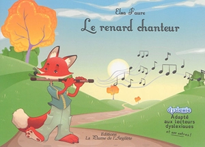 Le renard chanteur - Elsa Faure-Pompey