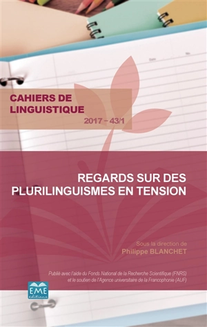 Cahiers de linguistique, n° 43-1. Regards sur des plurilinguismes en tension