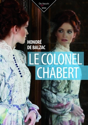 Le colonel Chabert - Honoré de Balzac