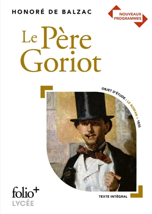 Le père Goriot : nouveaux programmes - Honoré de Balzac