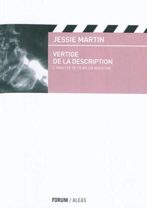 Vertige de la description : l'analyse de films en question - Jessie Martin