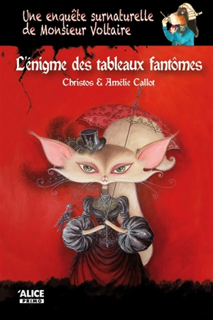 Une enquête surnaturelle de monsieur Voltaire. L'énigme des tableaux fantômes - Christos