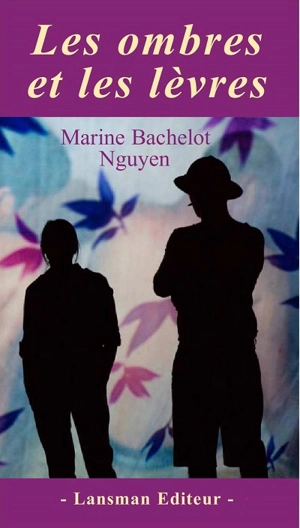 Les ombres et les lèvres - Marine Bachelot