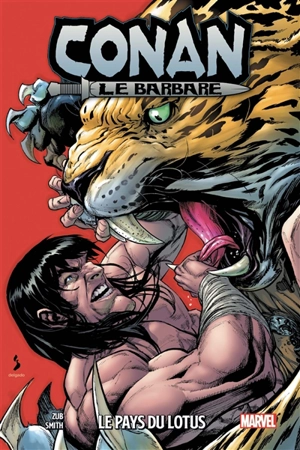 Conan le barbare. Vol. 4. Le pays du lotus - Jim Zub