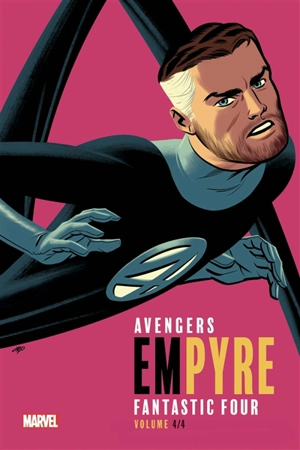 Empyre : Avengers, Fantastic Four. Vol. 4 - Jim Zub