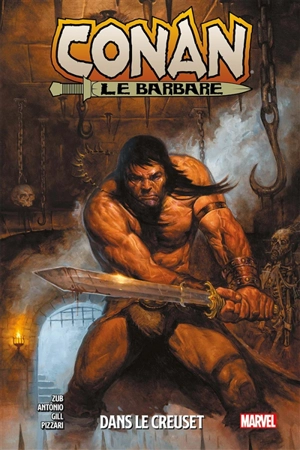 Conan le barbare. Vol. 3. Dans le creuset - Jim Zub