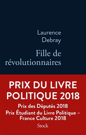 Fille de révolutionnaires - Laurence Debray