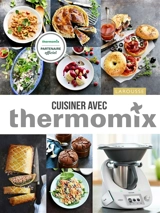 Cuisiner avec Thermomix - Noëmie André