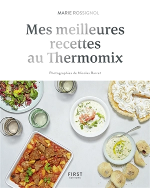 Mes meilleures recettes au Thermomix - Marie Rossignol