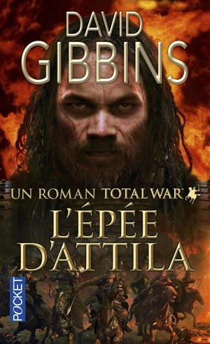 Total war Rome. L'épée d'Attila - David Gibbins