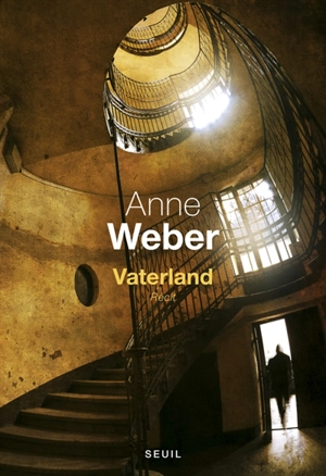 Vaterland : récit - Anne Weber