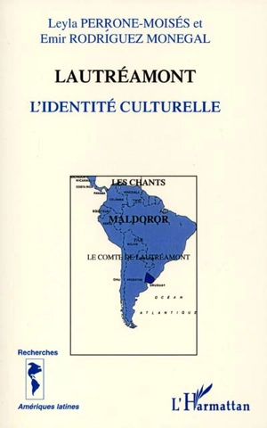 Lautréamont, l'identité culturelle : double culture et bilinguisme chez Isidore Ducasse - Leyla Perrone-Moisés