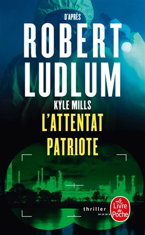 L'attentat patriote - Kyle Mills