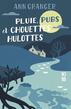 Pluie, pubs et chouettes hulottes - Ann Granger