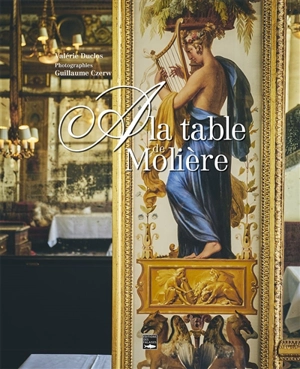 A la table de Molière - Valérie Duclos