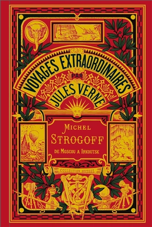 Voyages extraordinaires. Michel Strogoff : Moscou-Irkoutsk. Vol. 2 - Jules Verne