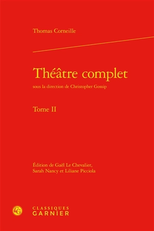Théâtre complet. Vol. 2 - Thomas Corneille