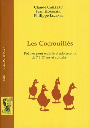 Les Cocrouillés : poèmes pour enfants et adolescents de 7 à 17 ans et au-delà... - Claude Cailleau