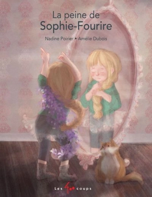 La peine de Sophie-Fourire - Nadine Poirier