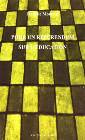 Pour un référendum sur l'éducation - Isabelle Mourral