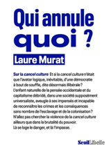 Qui annule quoi ? : sur la cancel culture - Laure Murat