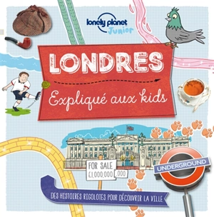 Londres expliqué aux kids : des histoires rigolotes pour découvrir la ville - Moira Butterfield