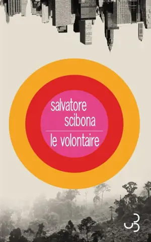 Le volontaire - Salvatore Scibona