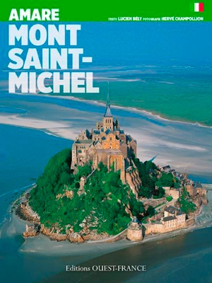 Amare Mont-Saint-Michel - Lucien Bély