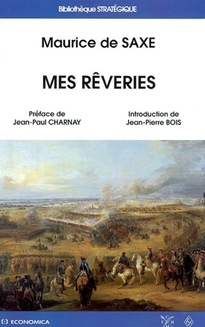 Mes rêveries : suivies d'un choix de correspondance politique, militaire et privée - Maurice