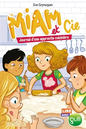 Miam & Cie. Vol. 2. Journal d'une apprentie cuisinière - Eva Grynszpan