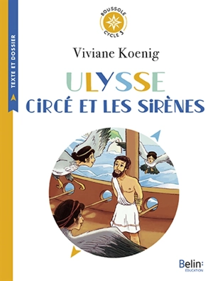 Ulysse, Circé et les sirènes - Viviane Koenig