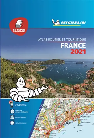 France 2021 : atlas routier et touristique - Manufacture française des pneumatiques Michelin