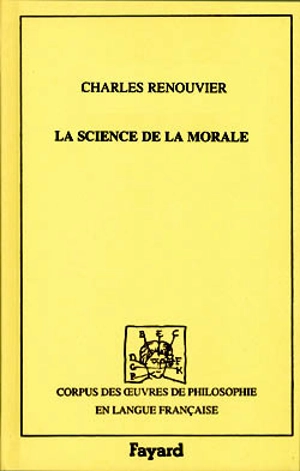 La science de la morale, 1869. Vol. 1 - Charles Renouvier