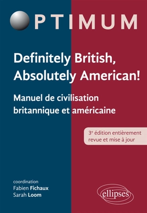 Definitely British, absolutely American ! : manuel de civilisation britannique et américaine