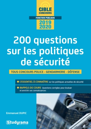 200 questions sur les politiques de sécurité : tous concours police, gendarmerie, défense, 2019-2020 - Emmanuel Dupic