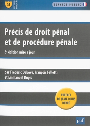 Précis de droit pénal et de procédure pénale - Frédéric Debove