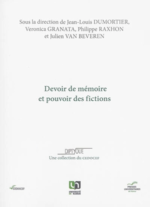 Devoir de mémoire et pouvoir des fictions