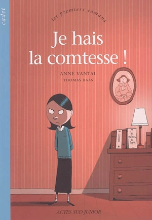 Je hais la comtesse ! - Anne Vantal