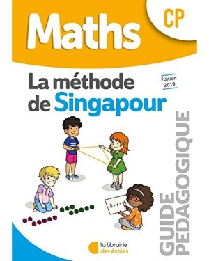 Maths, méthode de Singapour, CP : guide pédagogique