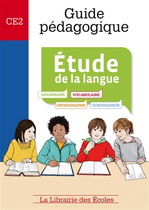 Etude de la langue, CE2 : guide pédagogique : méthode explicite et systématique - Véronique Nail