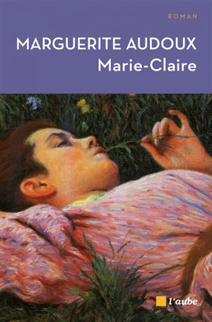 Marie-Claire - Marguerite Audoux