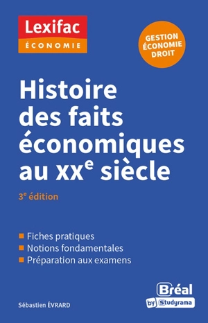 Histoire des faits économiques au XXe siècle - Sébastien Evrard