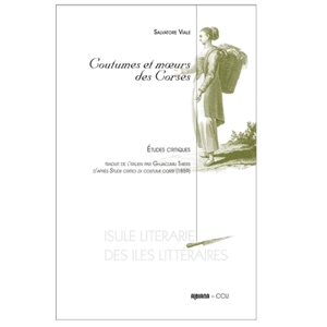 Coutumes et moeurs des Corses : études critiques - Salvatore Viale