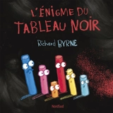 L'énigme du tableau noir - Richard Byrne