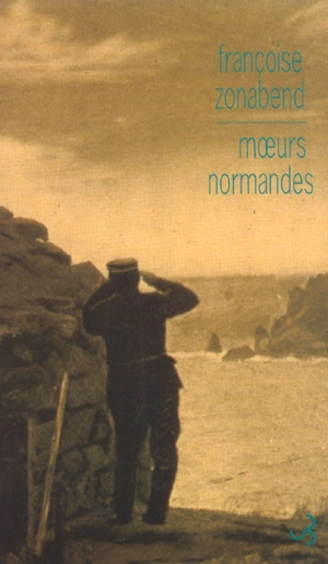 Moeurs normandes : ethnologie du roman de Raoul Gain, A chacun sa volupté - Françoise Zonabend