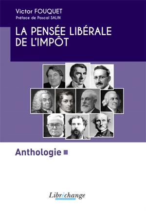 La pensée libérale de l'impôt : anthologie