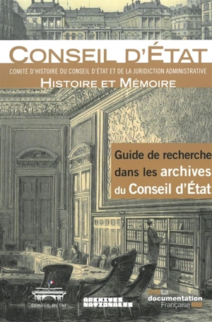 Guide de recherche dans les archives du Conseil d'Etat