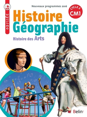 Histoire, géographie, histoire des arts CM1, cycle 3 - Geneviève Chapier-Legal