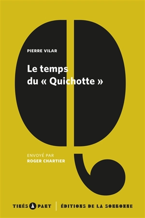 Le temps du Quichotte - Pierre Vilar